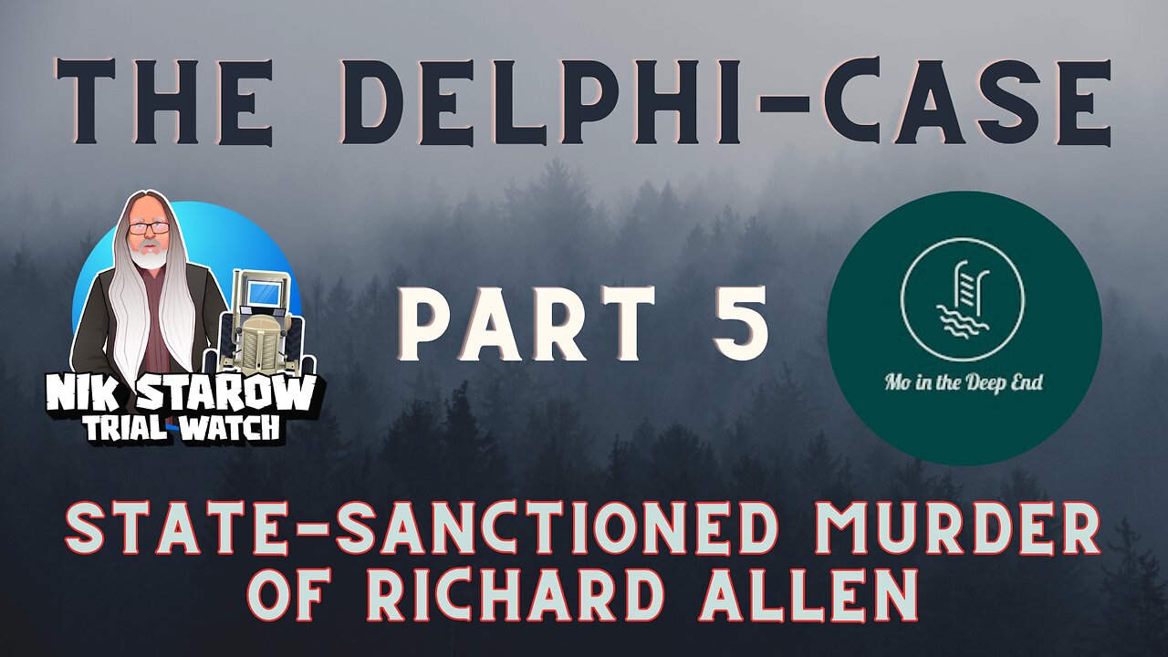 The Delphi-Murders Part 5 - The State-sanctioned attempted murder of Richard Allen.