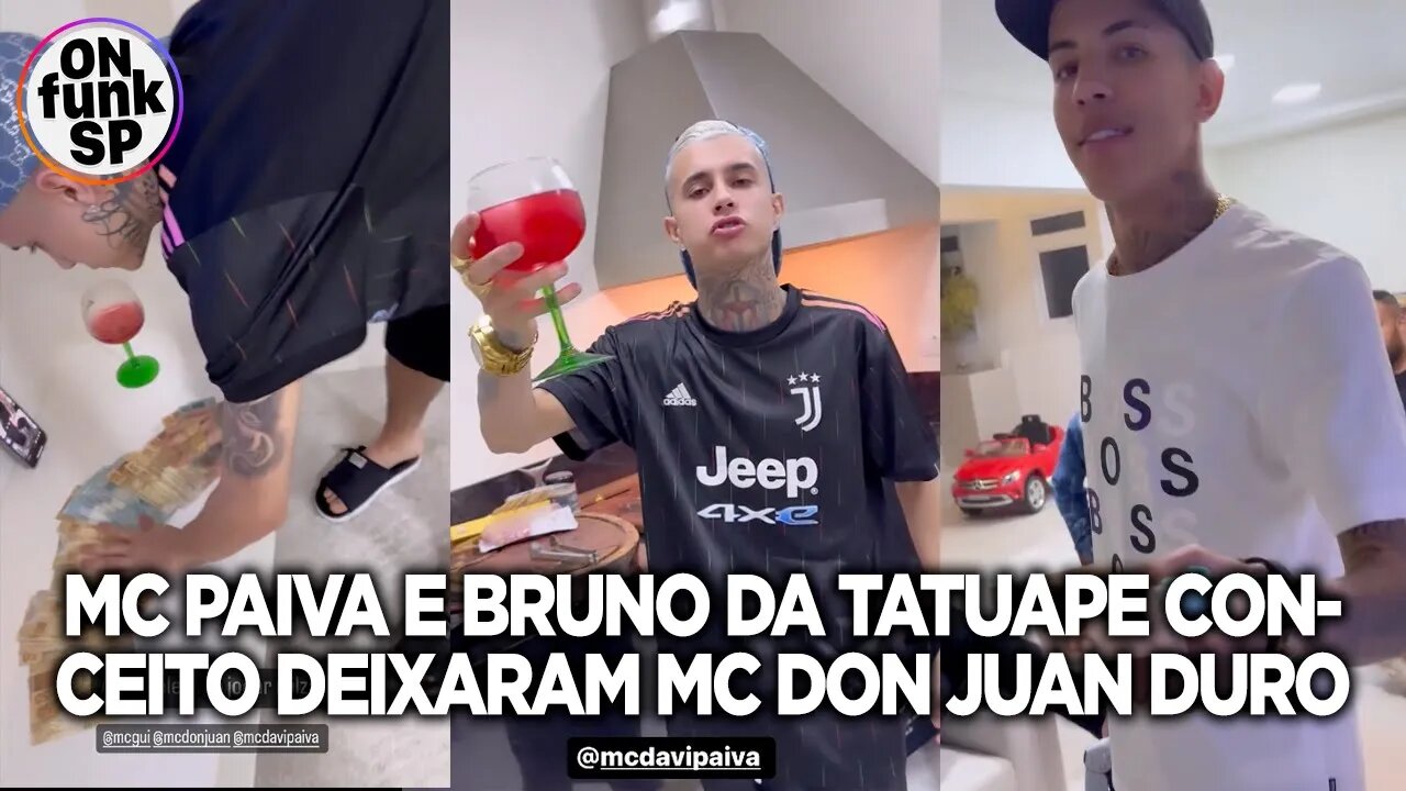 MC PAIVA E BRUNO DA TATUAPE CONCEITO DEIXARAM MC DON JUAN DURO