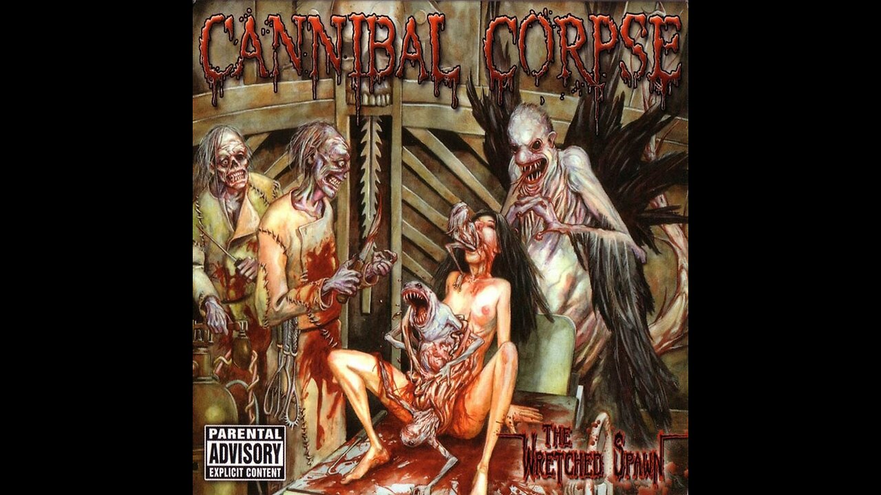 Cannibal Corpse - The Wretched Spawn