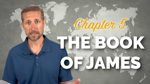 The Book of James: Chapter 5