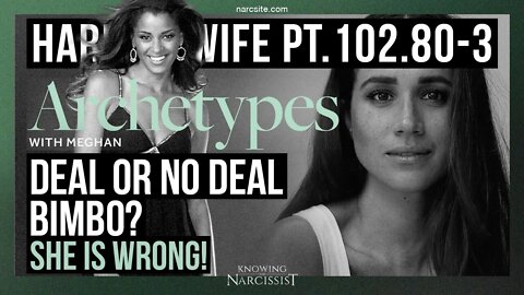 Harry´s Wife 102.80.3 Archetypes : Breaking Down the Bimbo (Meghan Markle)