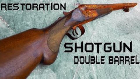Vintage Double Barrel Shot Gun RESTORATION