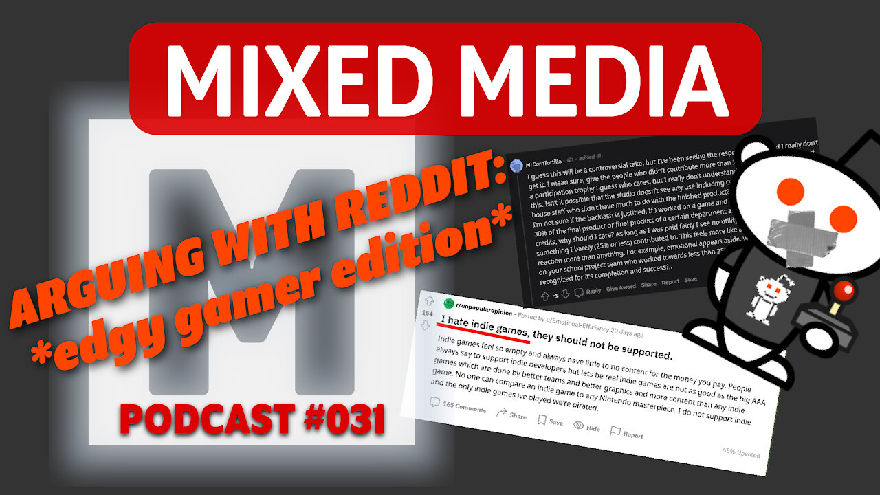 ARGUING WITH REDDIT GAMERS (ft. Metroid Controversy, ”Indie Games Bad” & MORE) | MIXED MEDIA 031