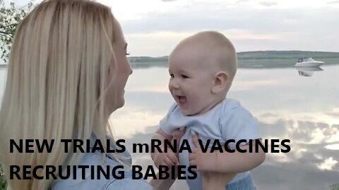 Breaking New Baby RSV mRNA Trial Vaccines Recruiting Babies for the Culling