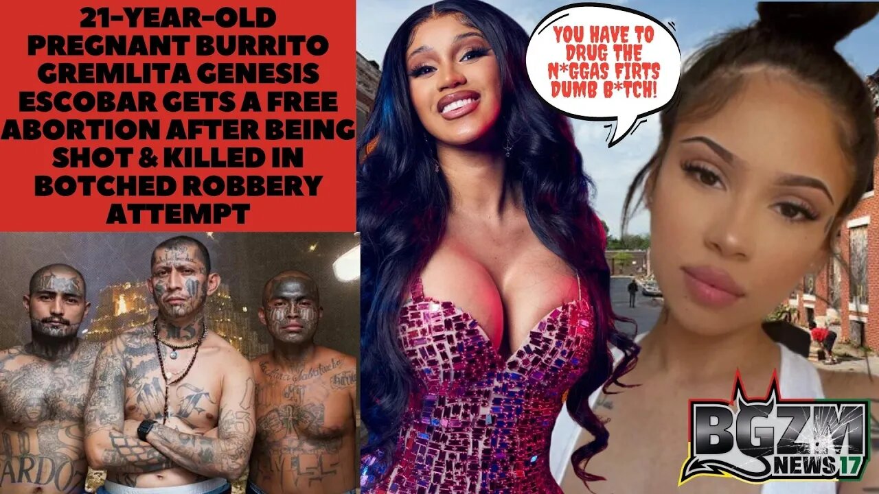 Pregnant Burrito Gremlita Genesis Escobar Gets a Free Abortion After Being Shot & Killed Tryna Rob