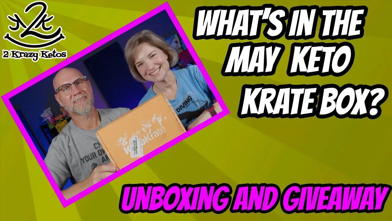 What's in the May Keto Krate? | Best Box ever | Keto Krate Unboxing and giveaway