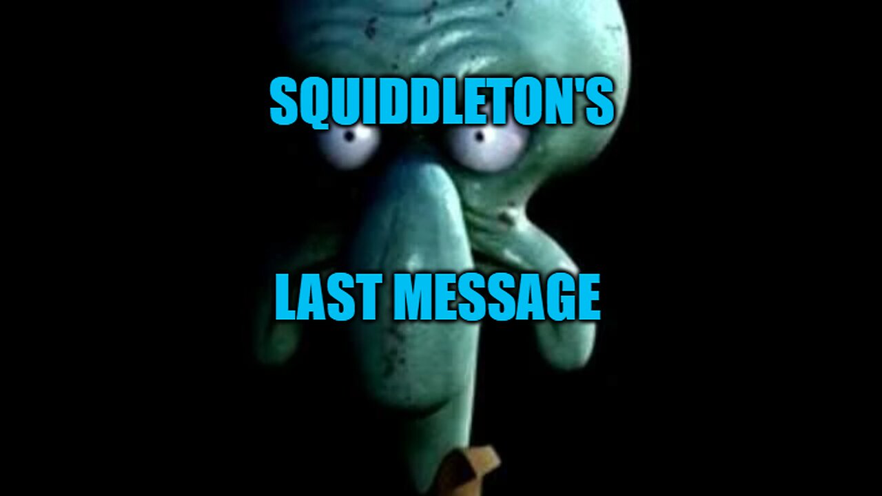 Squiddleton's last message (Grooming Of Masterdash Part 3)