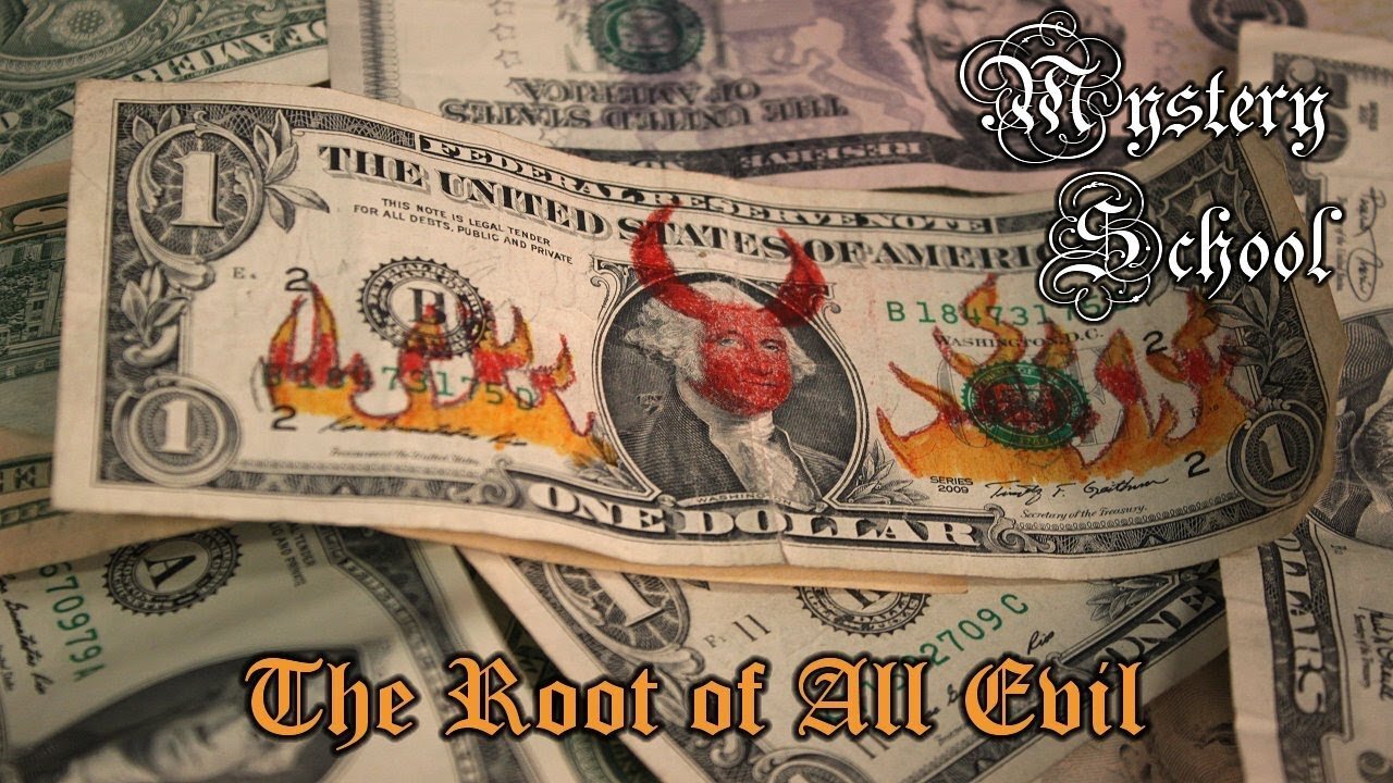 Mystery School Lesson 40: The Root of All Evil