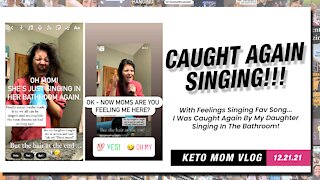 Caught Again! Singing In The Bathroom...Oh My! | Keto Mom Vlog
