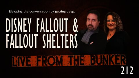 Live From The Bunker 212: Disney Fallout & Fallout Shelters