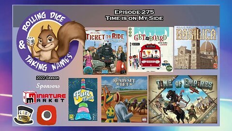 Episode 275: Ready Set Bet, Basilica, Time of Empires, Get on Board, TTR Poland