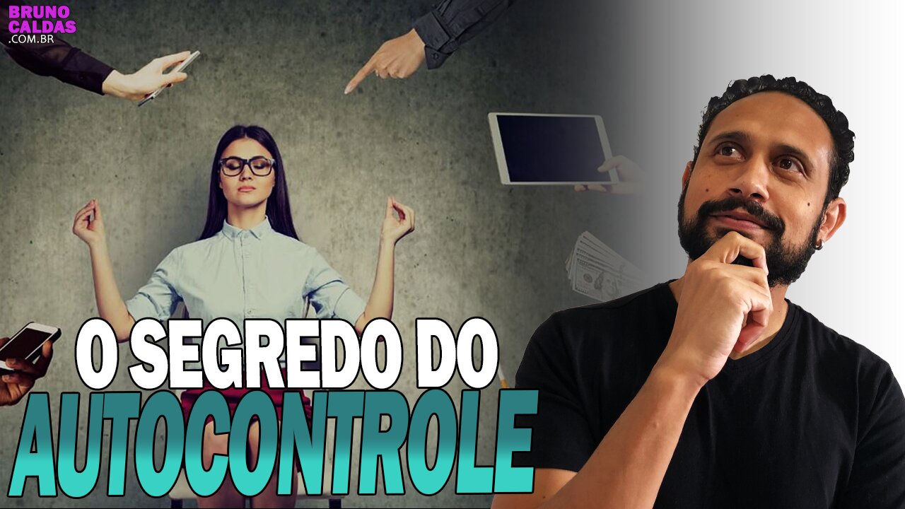 COMO DESENVOLVER O AUTOCONTROLE NA PRÁTICA! 🤩