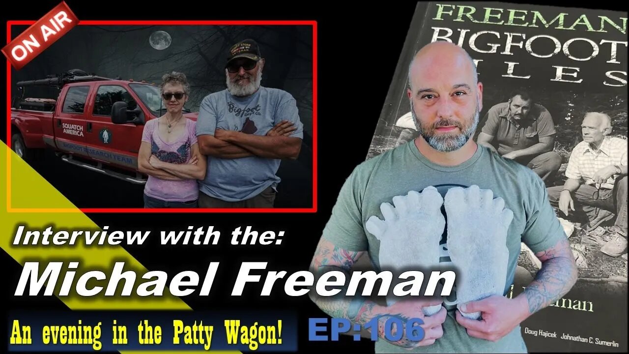 Interview with Michael Freeman "Freeman Bigfoot Files"