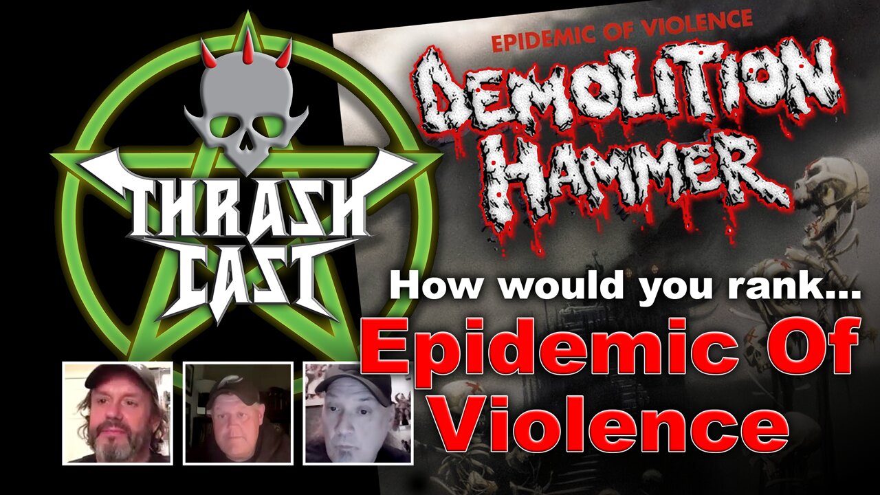 Thrashcast Episode 37: Demolition Hammer's Epidemic of Violence