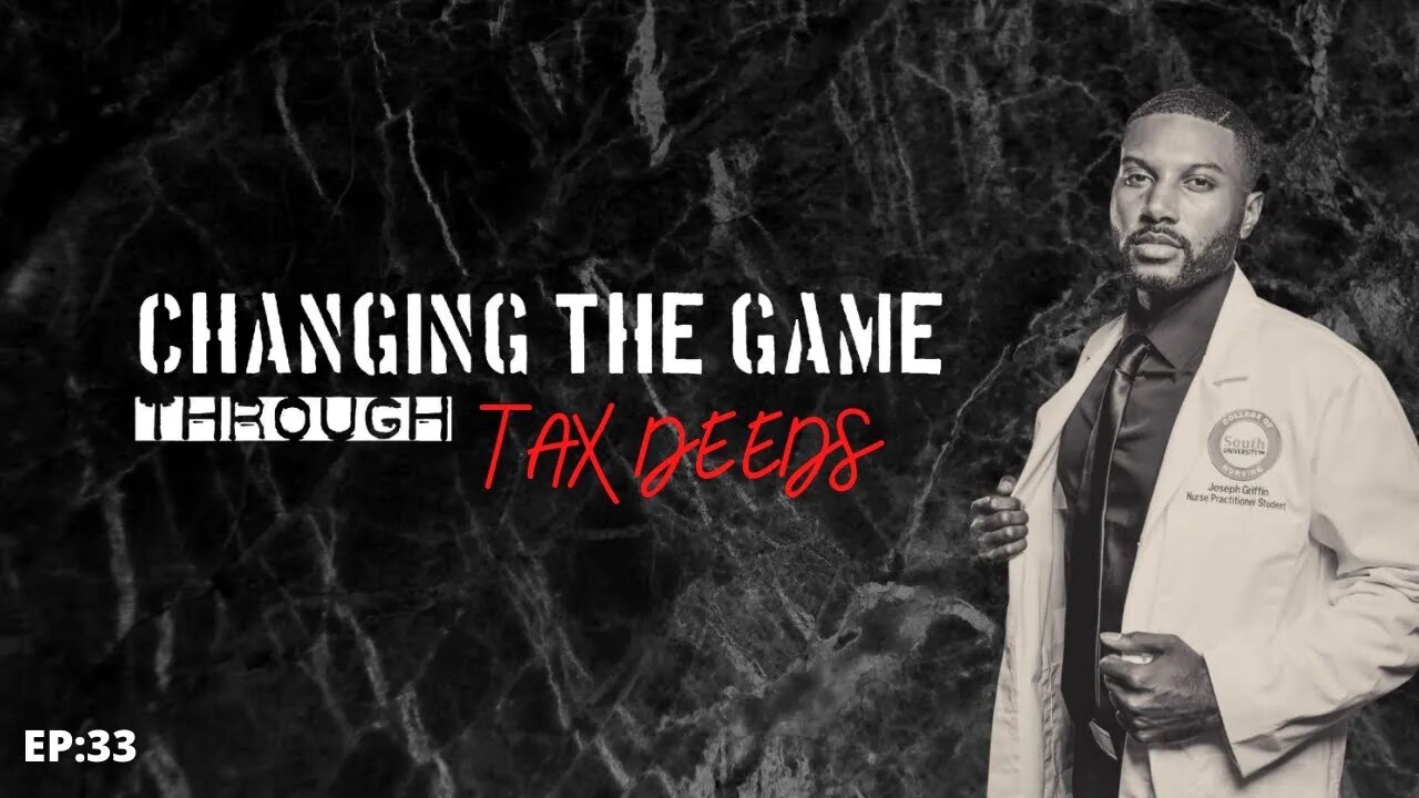 HOW TO INVEST IN TAX DEEDS/TAX LIENS| Making millions tax deeds | Joseph Griffin |CHANGING THE GAME