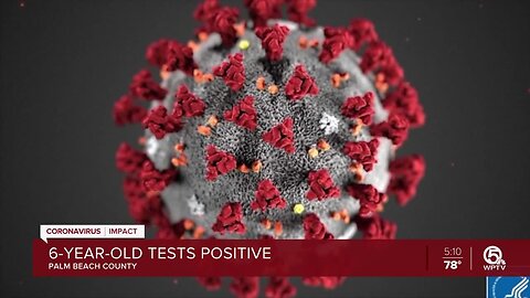 6-year-old tests positive for coronavirus