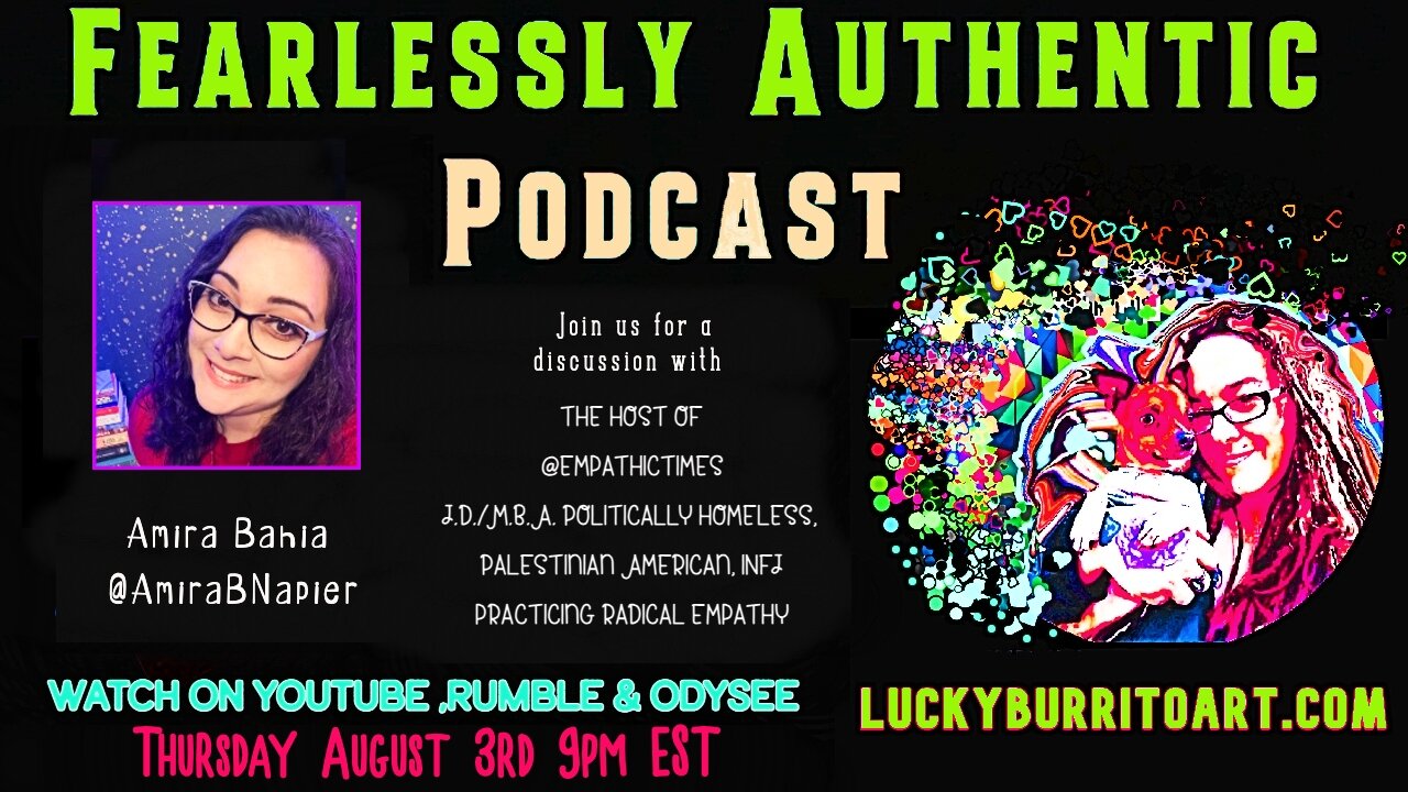 Fearlessly Authentic - Amira Bahia 🇵🇸 Palestinian American activist ,emphatic times, We go through the RFK jr. 2024 and Jimmy Dore episode piece by piece and debunk the propaganda