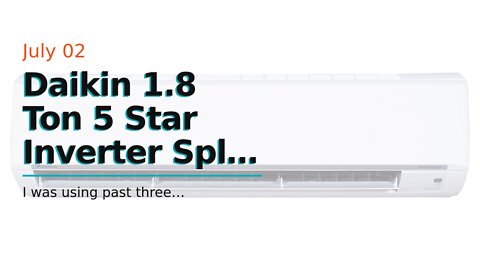 Daikin 1.8 Ton 5 Star Inverter Split AC (Copper, PM 1.0 Filter, 2022 Model Model, JTKJ60U, Whit...