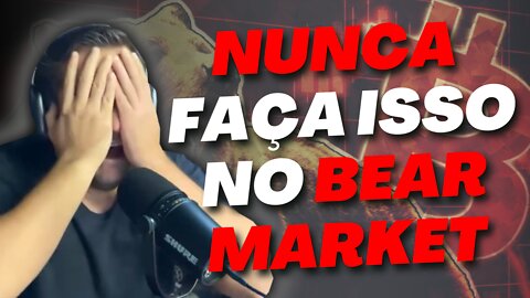 AUGUSTO BACKES MOSTRA O PERIGO DO BEAR MARKET NO MERCADO DE CRIPTOMOEDAS, BITCOIN E ALTCOINS