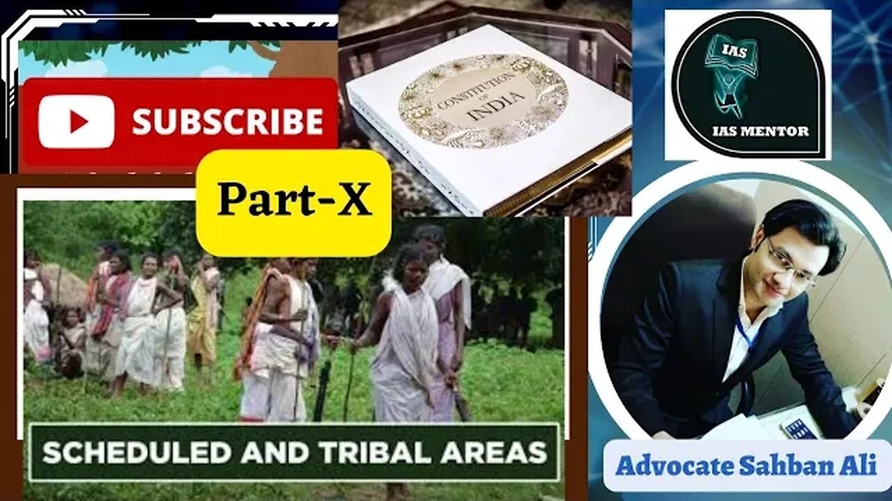 Schedule and Tribal Areas|| Part X || Schedule 5 &6 of the Constitution of India|| #ias #upsc #uppsc