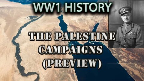 World War One History: The Palestine Campaigns by AP Wavell (Preview)