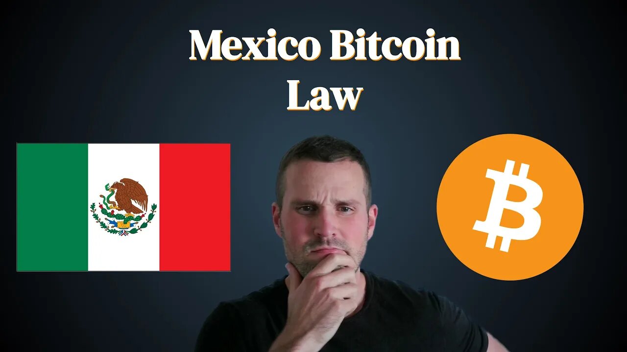 Mexico Bitcoin Law.