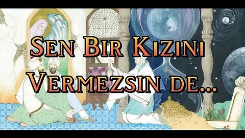 #menkıbe EN GÜZEL MENKIBELERDEN BİR BÖLÜM / "Sen Bir Kızını Vermezsin de..."