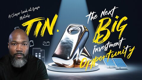 Exploring Tin: The Next Big Opportunity in Metals?