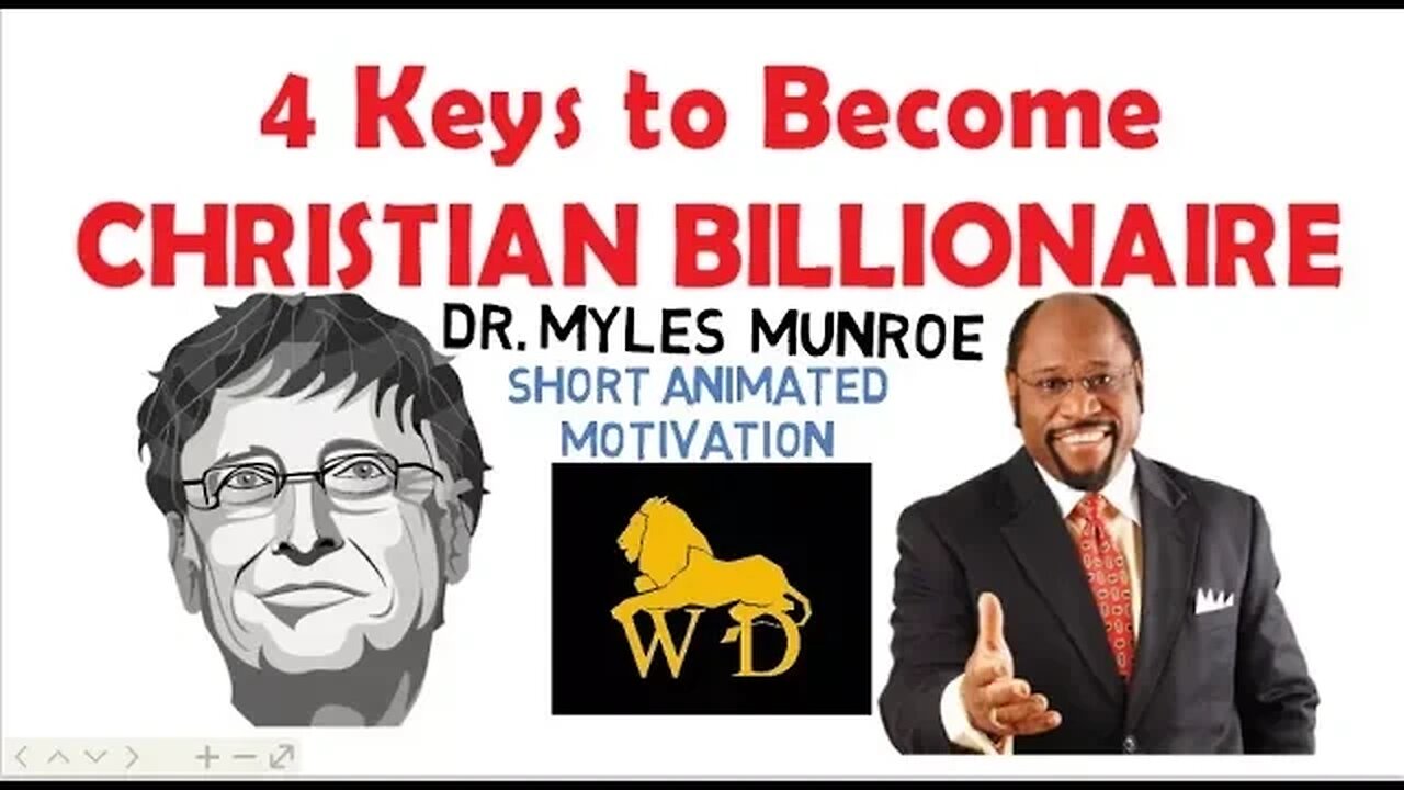 4 Keys To Become CHRISTIAN BILLIONAIRE by Dr Myles Munroe (Must Watch!!!)