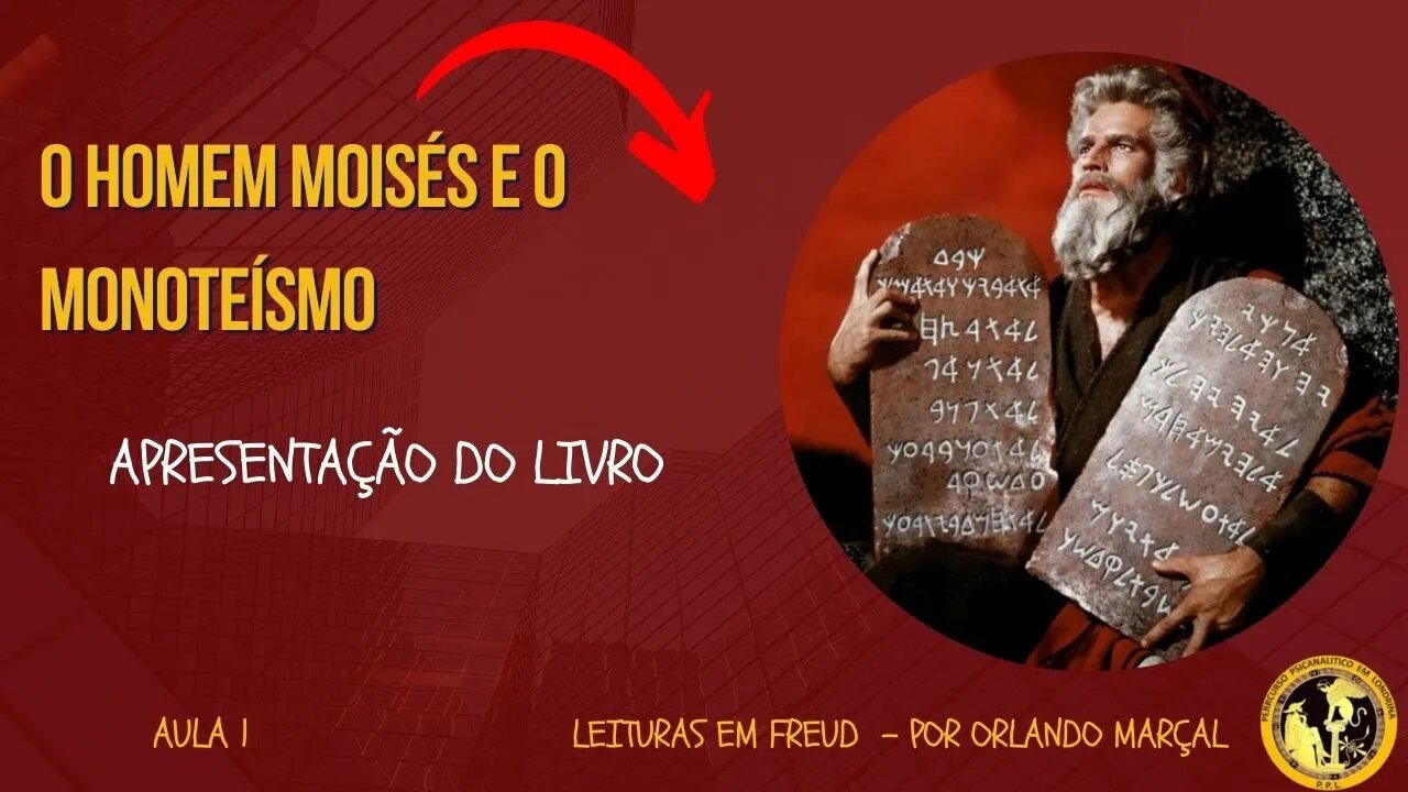 O homem Moisés e o monoteísmo