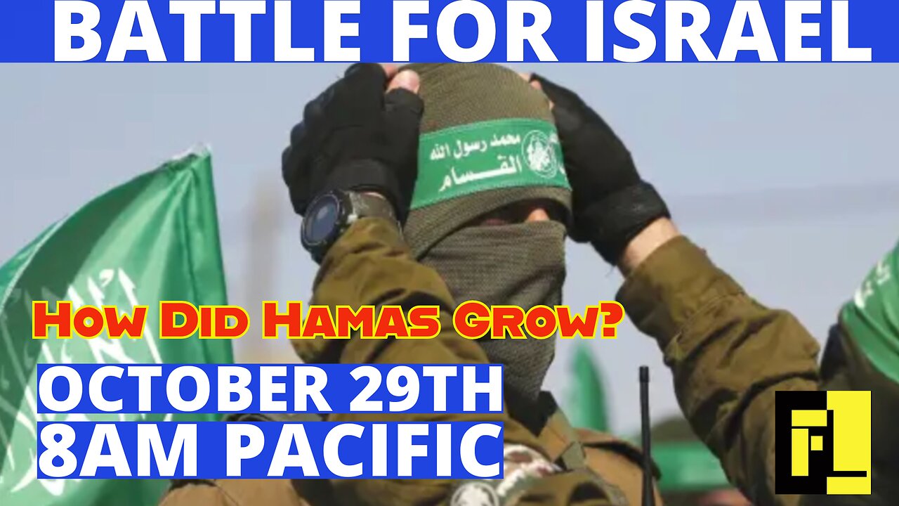 I56 – Battle For Israel - How did Hamas get to be so strong?