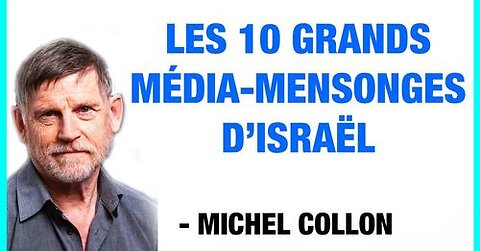 Les 10 grands médiamensonges d'Israël - Michel Collon