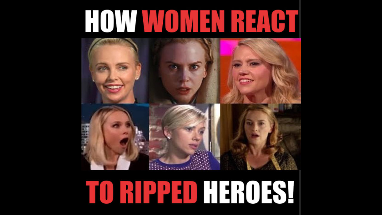 HOW WOMEN REACT TO RIPPED HEROES