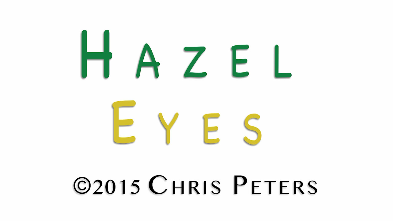 "Hazel Eyes"