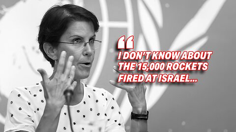 UN OFFICIAL UNAWARE OF 15,000 ROCKETS FIRED AT ISRAEL BY HEZBOLLAH AND HAMAS