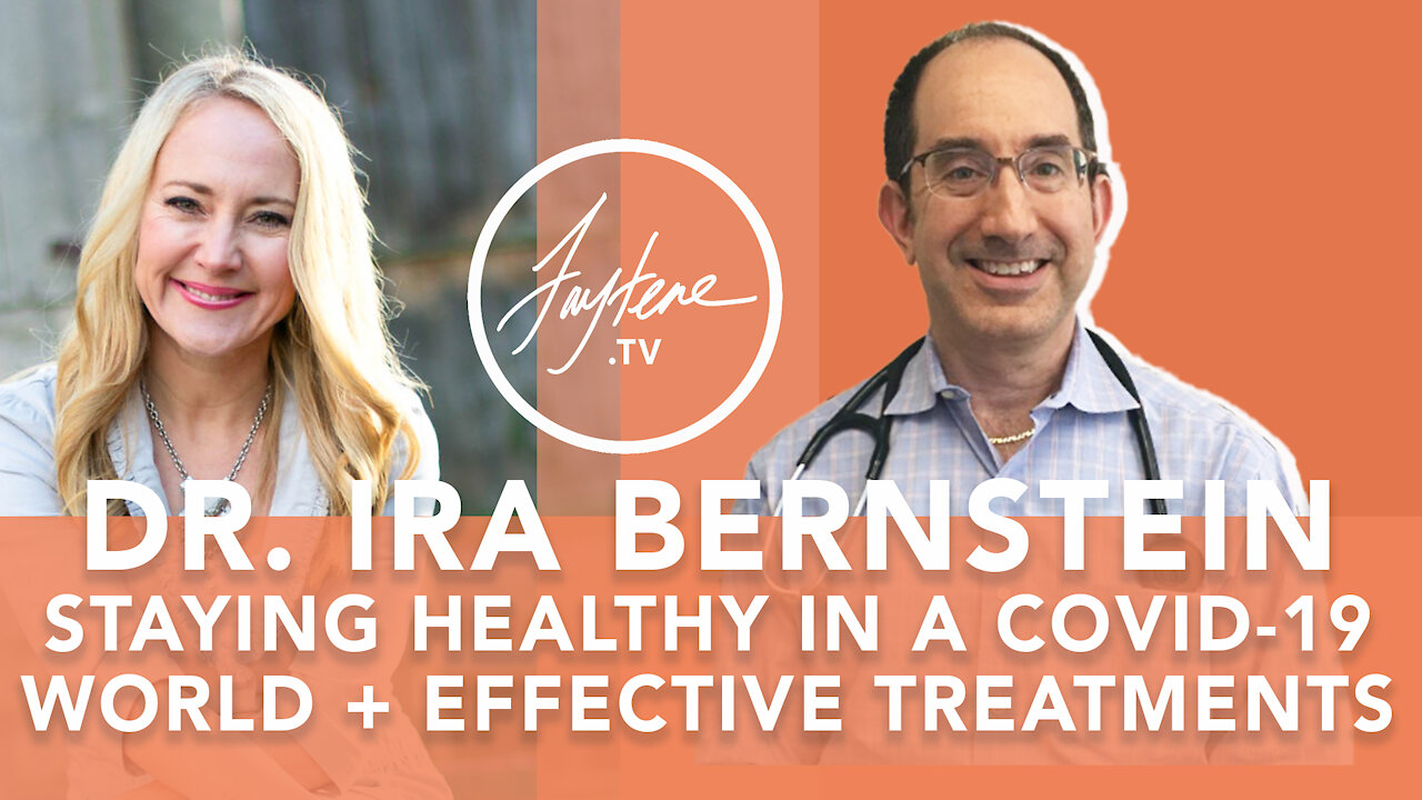 Recovering From COVID-19 or Staying Healthy In the First Place with Dr. Ira Bernstein