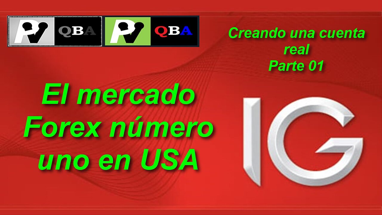 FOREX – ¿CÓMO ABRIR UNA CUENTA REAL EN EL BROKER IG MARKETS? – PARTE 01 | TUTORIALES | 2021