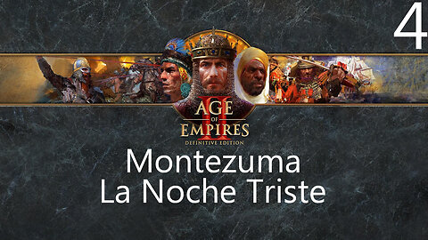 Age of Empires II: Montezuma L Noche Triste