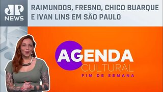 Confira os shows que vão acontecer neste final de semana | Agenda Cultural