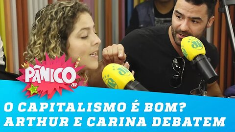O capitalismo é bom? Arthur e Carina debatem