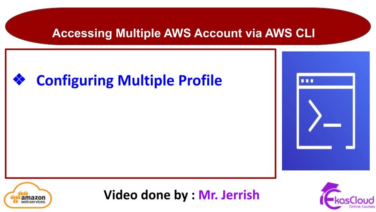 AWS CLI Named Profile for Multiple AWS Accounts _ Ekascloud _ English