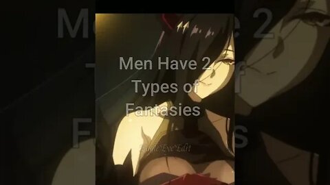 Men Have 2 Types of Fantasies 🍺🗿