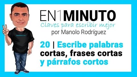 ✍️ 20 | EN1MINUTO | Claves para escribir mejor | Escribe palabras, frases y párrafos cortos