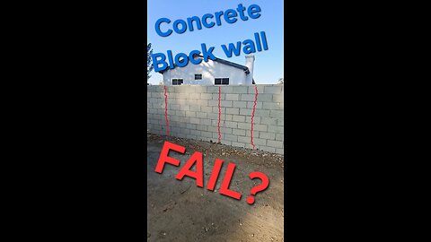 Concrete Block Wall Fail?