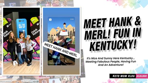 Meet Hank And Merl! Fun & Adventure In Kentucky! | Keto Mom Vlog
