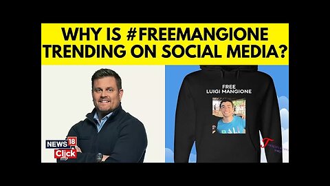 Luigi Mangione | Why Is 'FreeManGione' Trending On Social Media? | Brian Thompson Murder | N18G