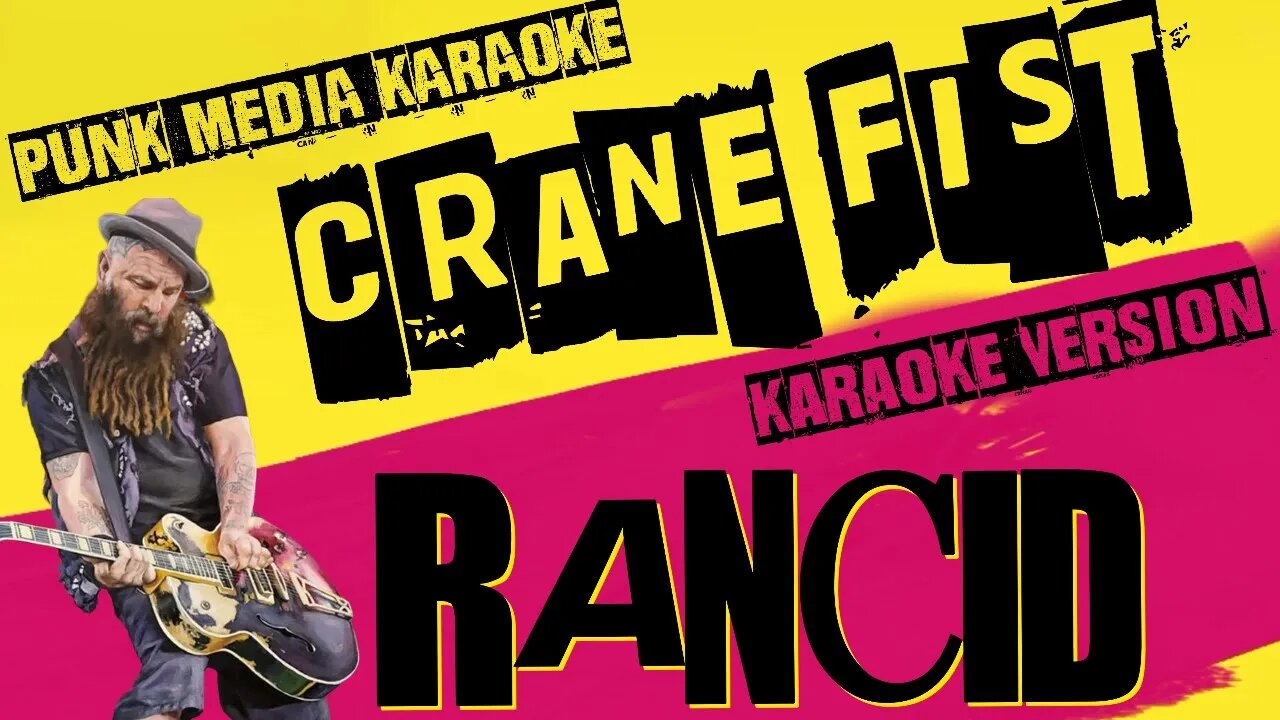 RANCID ✴ CRANE FIST ✴ KARAOKE INSTRUMENTAL ✴ PMK