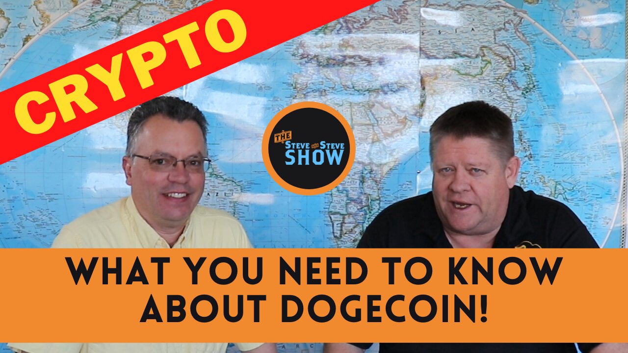 Steve & Steve Show: What you need to know about Dogecoin Crypto