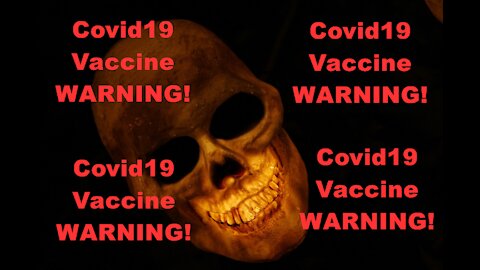 Banned On YouTube AKA NaziTube Covid19 VACCINE WARNING