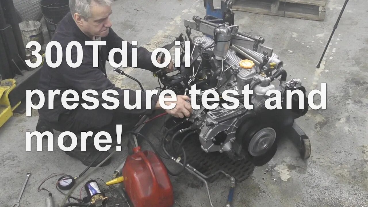 300Tdi oil pressure test and more!